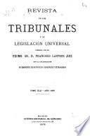 Revista de los tribunales y de legislación universal
