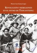 Libro Revolución y rebeliones en el istmo de Tehuantepec