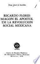 Ricardo Flores Magón, el apóstol de la revolución social mexicana