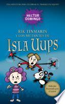 Libro Rik Tinmarín y los mutantes de Isla Uups (edición ilustrada por el autor).