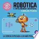 Libro Robótica e inteligencia artificial (Futuros Genios 5)