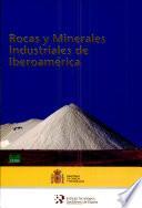 Rocas y minerales industriales de Iberoamérica