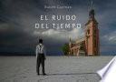 Libro Rubén Guzmán: El ruido del tiempo