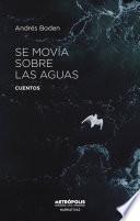 Libro Se movía sobre las aguas