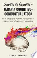 Libro Secretos de Expertos - Terapia Cognitivo-Conductual (TCC)