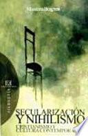 Libro Secularización y nihilismo