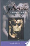 Libro Seducción: El Arte del Engaño