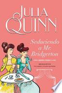 Libro Seduciendo a Mr. Bridgerton