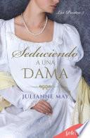 Libro Seduciendo a una dama (Los Preston 5)