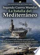 Libro Segunda Guerra Mundial: la batalla del Mediterráneo