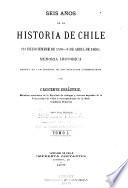 Seis años de la historia de Chile