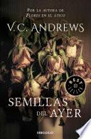 Libro Semillas del ayer (Saga Dollanganger 4)