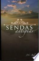 Sendas Antiguas = Old Paths