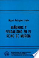 Señorios y feudalismo en el reino de Murcia