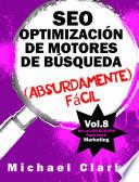 Libro SEO Optimización de Motores de Búsqueda (Absurdamente) Fácil