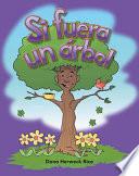 Libro Si fuera un árbol (If I Were a Tree) (Spanish Version)