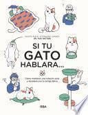 Libro Si tu gato hablara...