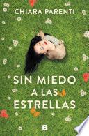 Sin miedo a las estrellas