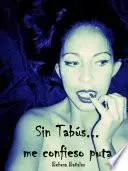 Libro Sin tabus... me confieso puta 1