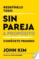 Libro Single on Purpose \ Sin pareja a propósito (Spanish edition)