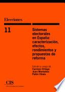 Sistemas electorales en España: caracterización, efectos, rendimientos y propuestas de reforma