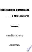 Sobre cultura dominicana ... y otras culturas