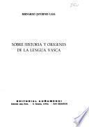 Sobre historia y orígenes de la lengua vasca