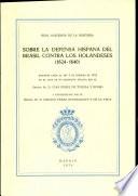 Sobre la defensa hispana del Brasil contra los holandeses (1624-1640).