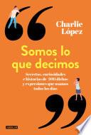 Libro Somos lo que decimos