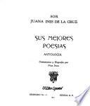 Sor Juana Inés de la Cruz : sus mejores poesías