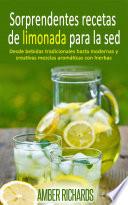 Sorprendentes recetas de limonada para la sed