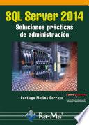 SQL Server 2014 Soluciones prácticas de administración
