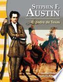 Libro Stephen F. Austin: El padre de Texas (Stephen F. Austin: The Father of Texas)