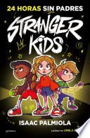 Libro Stranger Kids 1 - 24 horas sin padres
