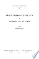 Studia Paulo Naster Oblata: Numismatica antiqua