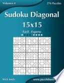 Libro Sudoku Diagonal 15x15 - De Fácil a Experto - Volumen 4 - 276 Puzzles