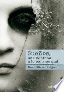 Libro Sueños, una ventana a lo paranormal