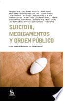 Suicidio, medicamentos y orden público