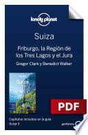Libro Suiza 3_4. Friburgo, la Región de los Tres Lagos y el Jura