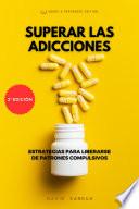 Libro SUPERAR LAS ADICCIONES