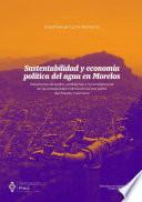 Libro Sustentabilidad y economía política del agua en Morelos
