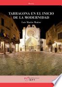 Tarragona en el inicio de la modernidad