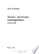 Teatro mexicano contemporáneo, 1940-1962