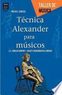 Libro Tecnica Alexander Para Musicos
