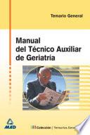 Tecnico Auxiliar de Geriatria. Manual. Temario. E-book