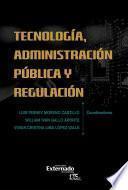 Libro Tecnología administración pública y regulación