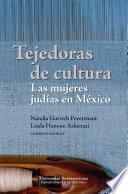 Tejedoras de cultura: las mujeres judías en México