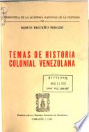 Temas de historia colonial venezolana