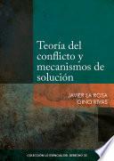 Teoría del conflicto y mecanismos de solución