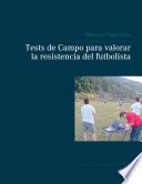 Libro Tests de Campo para valorar la resistencia del futbolista